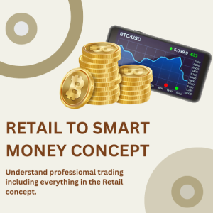 RETAIL TO SMART MONEY CONCEPT